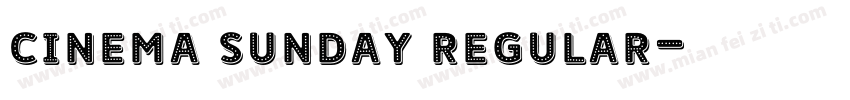 cinema sunday Regular字体转换